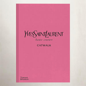 Yves Saint Laurent Catwalk Book